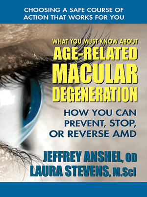cover image of What You Must Know About  Age-Related Macular Degeneration